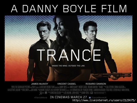 Фильм "Транс"/Trance. Мировая премьера 27 марта 2013г - Трейлеры Фильм "Транс"/Trance. Мировая премьера 27 марта 2013г - Трейлеры