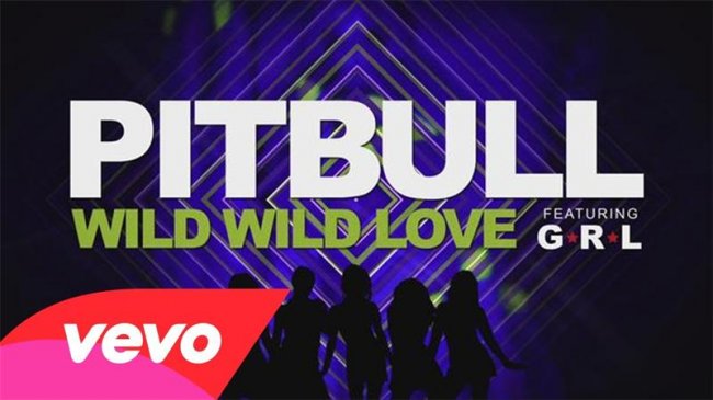 Pitbull - Wild Wild Love ft. G.R.L - Трейлеры