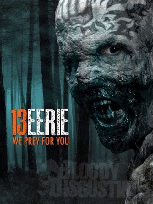 Жуткие 13 (13 Eerie) - Трейлеры